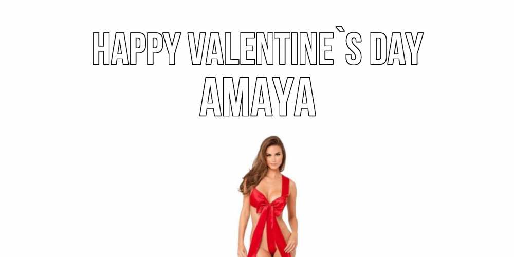Greetings card с именем, Amaya Happy Valentine`s Day с днем Святого Валентина парня поздравить Greetings with text for free download 